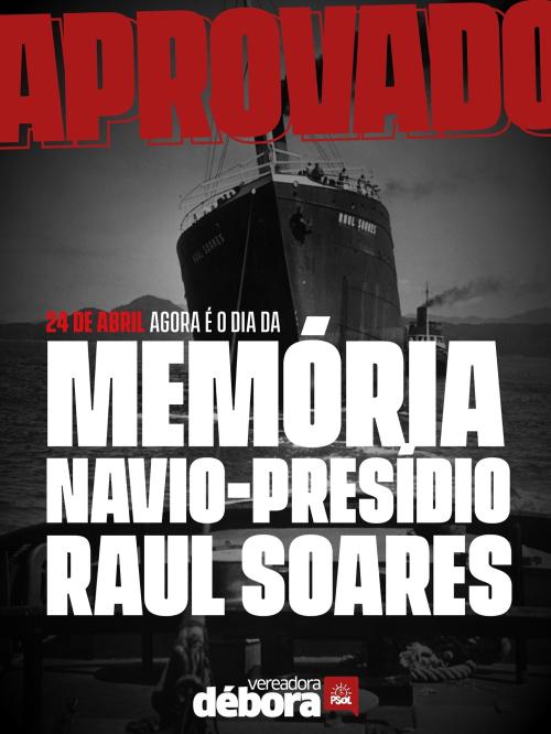 24 de abril é o dia de Memória Navio-Presídio Raul Soares, em Santos