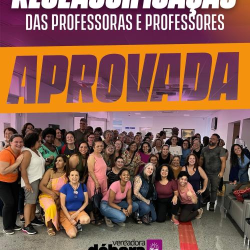 APROVADA A RECLASSIFICAÇÃO DAS NOSSAS PROFESSORAS E PROFESSORES!