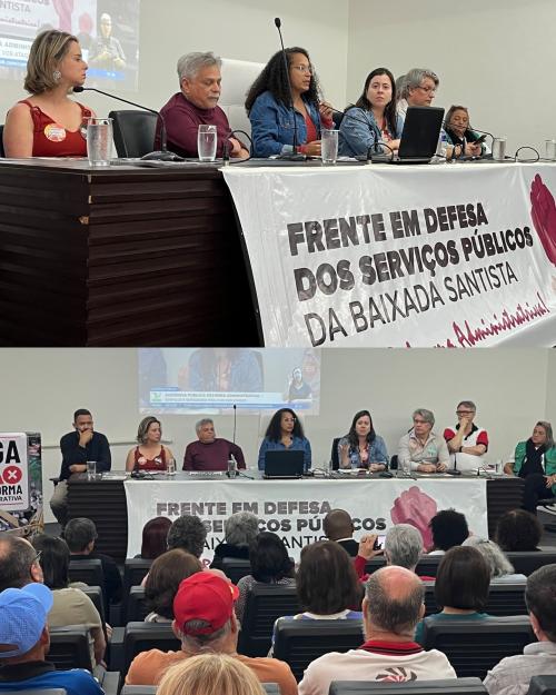 Audiência Pública: Reforma Administrativa, Não! Com Sâmia Bomfim e Débora Camilo em Santos