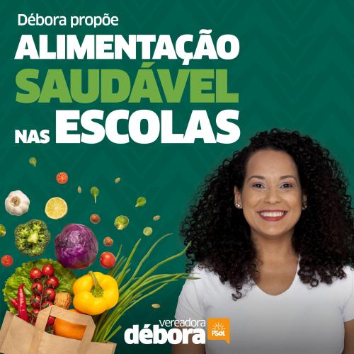 Débora Camilo apresenta PL que cria a Política Municipal de Alimentação Saudável nas Escolas.