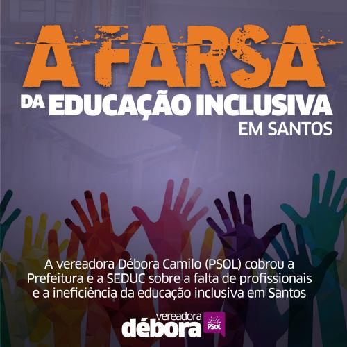 Débora Camilo expõe a farsa da Educação inclusiva em Santos