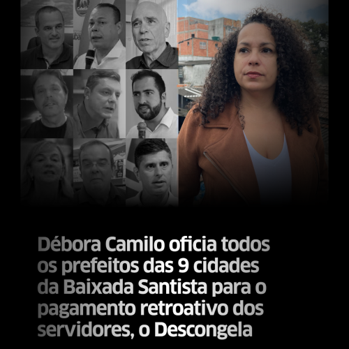 Débora Camilo oficia todos os prefeitos das 9 cidades da Baixada Santista para o pagamento retroativo dos servidores, o Descongela