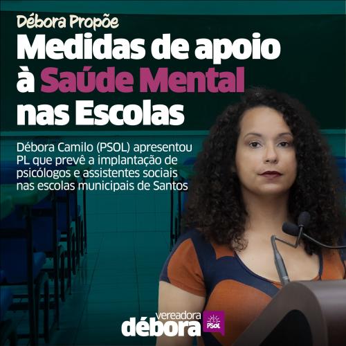 Débora Camilo propõe a implantação de psicólogos e assistentes sociais nas escolas de Santos