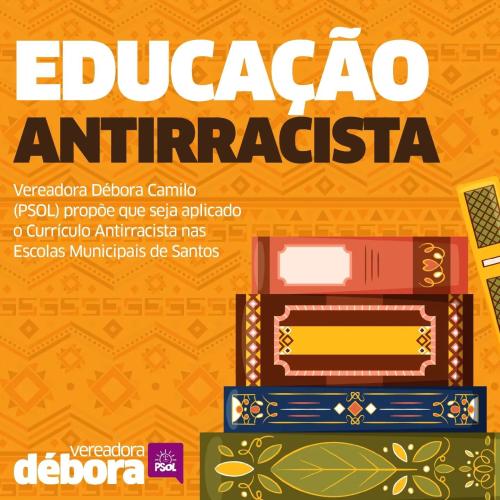 Débora Camilo Propõe implementação do Currículo Antirracista em em Santos