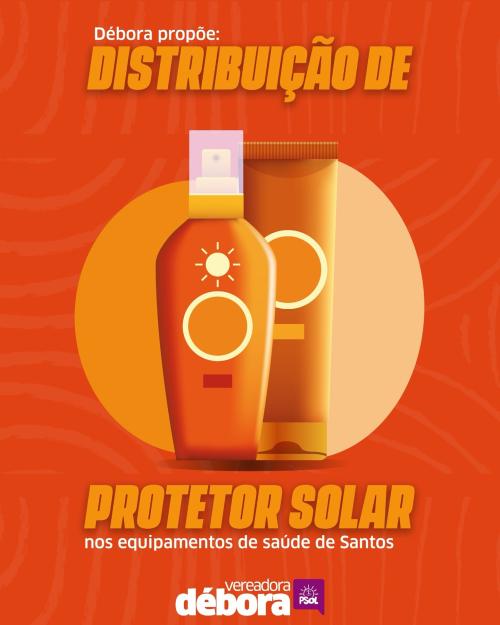Débora propõe distribuição de protetor solar nos equipamentos de saúde de Santos