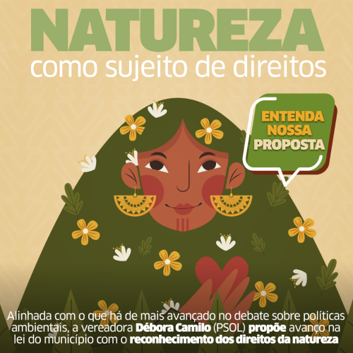 Débora propõe política Avançada que torna a Natureza como um sujeito de direito, ENTENDA!