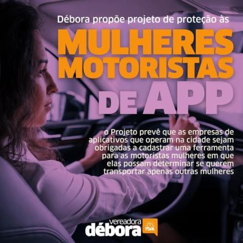 Débora propõe projeto de proteção às mulheres motoristas de app