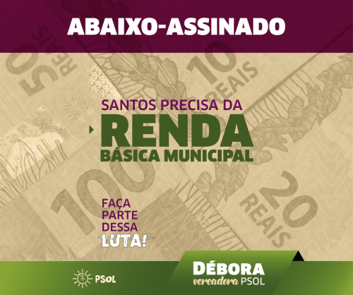 Faça a sua parte! Assine o abaixo-assinado em favor da Renda Básica Municipal em Santos 