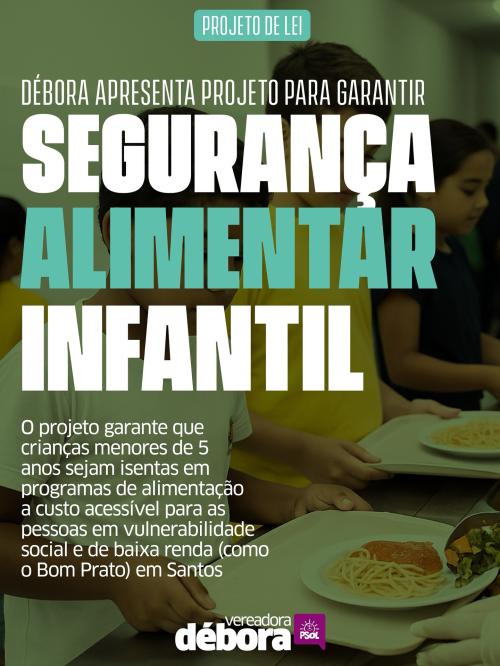 Garante que crianças menores de 5 anos sejam isentas em programas de alimentação (como o Bom Prato)