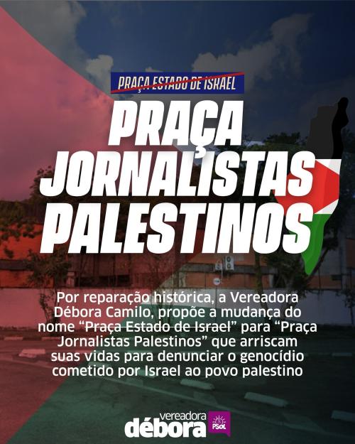Muda o nome da Praça Estado de Israel para Jornalistas Palestinos