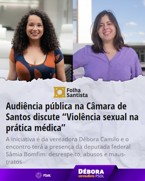 SAIU NA MÍDIA - AUDIENCIA PÚBLICA COM SÂMIA BOMFIM