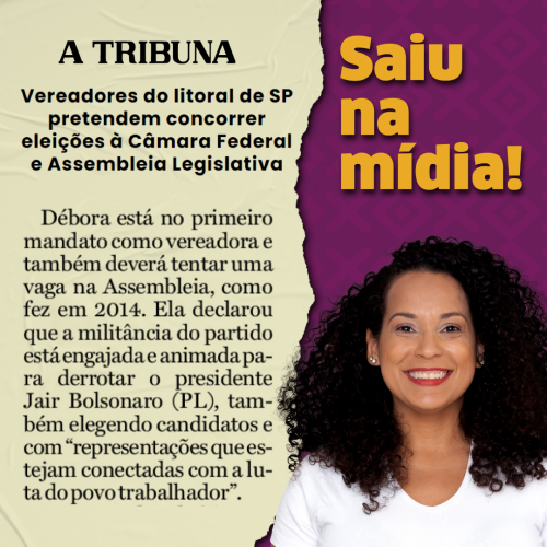 Saiu na Mídia! Débora Camilo (PSOL) como possível candidata a Deputada Estadual