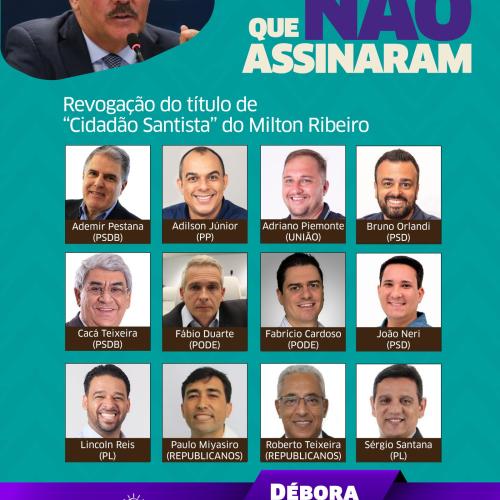 Veja quais vereadores não assinaram para revogação do título de "Cidadão Santista" do Milton Ribeiro