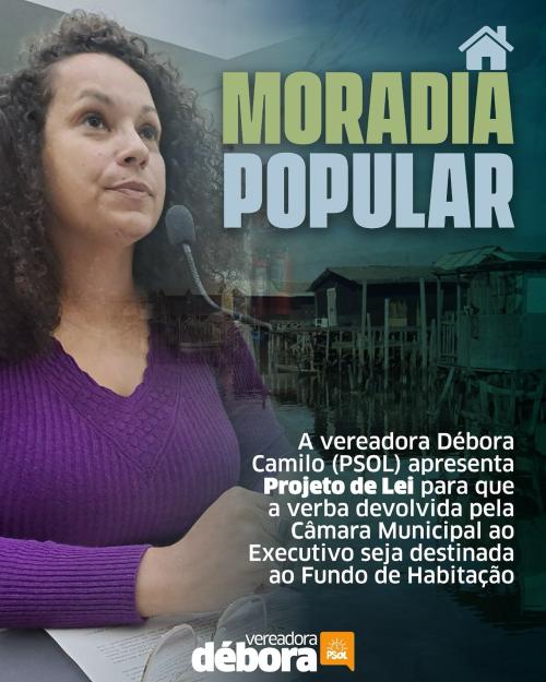 Verba devolvida pela Câmara Municipal ao executivo seja destinada à Moradia Popular