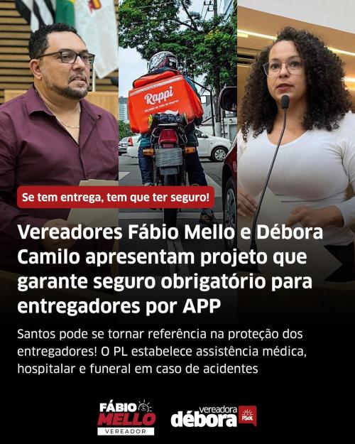 Vereadores Fábio Mello e Débora Camilo apresentam projeto que garante seguro obrigatório para entregadores por APP